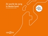 Afbeelding van Zo werkt de zorg Zó werkt de zorg in Nederland