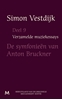 Afbeelding van Verzamelde muziekessays De symfonieën van Anton Bruckner