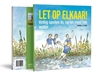 Afbeelding van Let op elkaar!