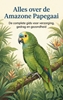 Afbeelding van Alles over de Amazone Papegaai
