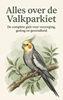 Afbeelding van Alles over de Valkparkiet