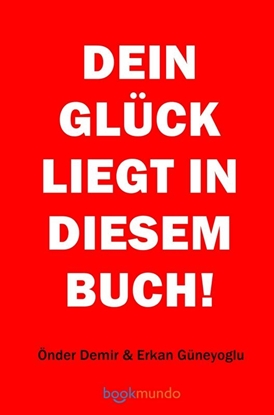 Afbeeldingen van DEIN GLÜCK LIEGT IN DIESEM BUCH!