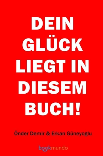 Afbeelding van DEIN GLÜCK LIEGT IN DIESEM BUCH!