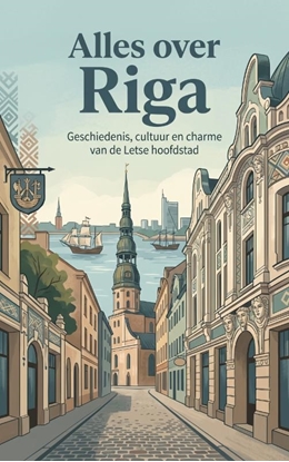 Afbeeldingen van Alles over Riga