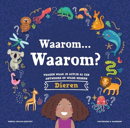 Afbeeldingen van Waarom… Waarom? Vragen waar je altijd al een antwoord op wilde hebben - Dieren