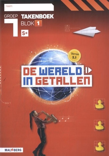 Afbeelding van De wereld in getallen 5.1 blok 1 S+ groep 7 Takenboek