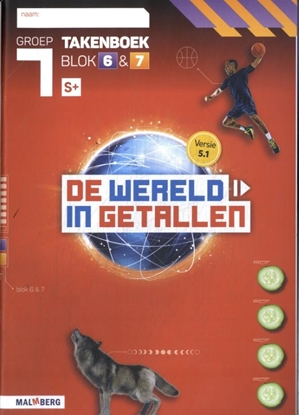 Afbeeldingen van De wereld in getallen 5.1 blok 6 + 7 S+ groep 7 Takenboek
