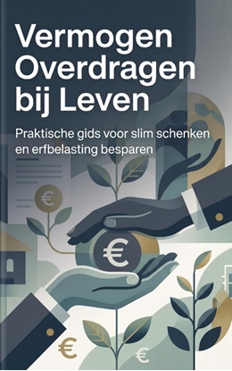 Afbeeldingen van Vermogen Overdragen bij Leven