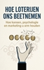 Afbeelding van Hoe Loterijen Ons Beetnemen