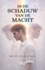 Afbeelding van In de schaduw van de macht
