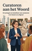 Afbeelding van Curatoren aan het Woord