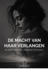 Afbeelding van De macht van haar verlangen