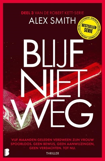 Afbeelding van Blijf niet weg