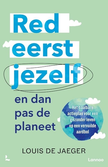 Afbeelding van Red eerst jezelf (en dan pas de planeet)