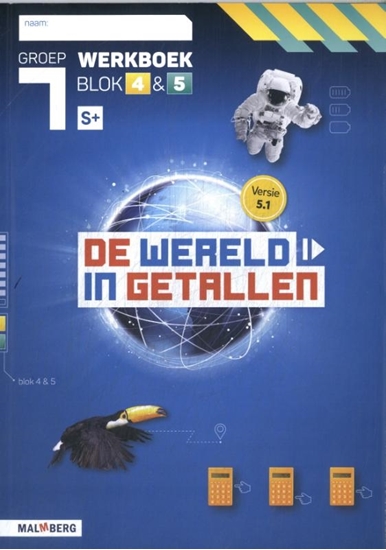 Afbeelding van De wereld in getallen 5.1 blok 4 + 5 S+ groep 7 werkboek