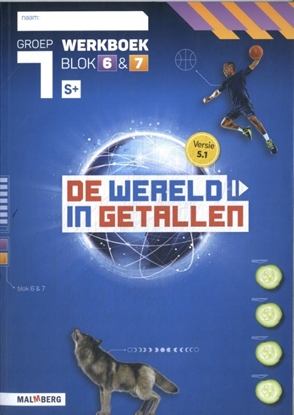 Afbeeldingen van De wereld in getallen 5.1 blok 6 + 7 S+ groep 7 werkboek