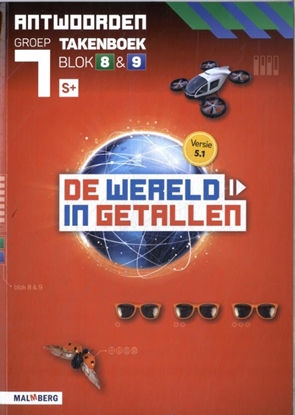 Afbeeldingen van De wereld in getallen 5.1 blok 8 + 9 S+ groep 7 antwoorden takenboek