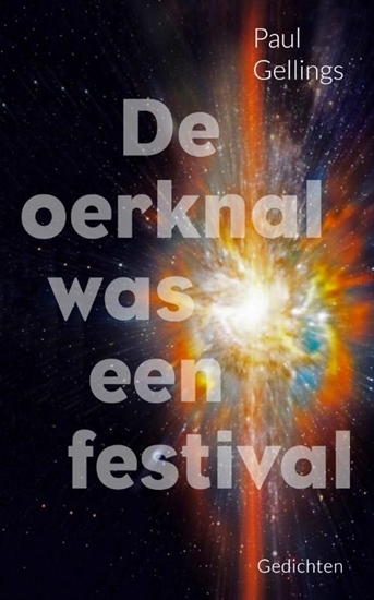 Afbeelding van De oerknal was een festival