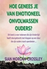 Afbeelding van Hoe genees je van emotioneel onvolwassen ouders?