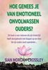 Afbeelding van Hoe genees je van emotioneel onvolwassen ouders?