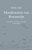 Afbeelding van Manifestaties van bewustzijn