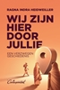 Afbeelding van Wij zijn hier door jullie