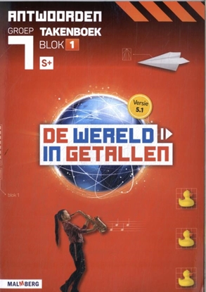 Afbeeldingen van De wereld in getallen 5.1 blok 1 S+ groep 7 antwoorden takenboek