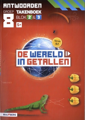 Afbeeldingen van De wereld in getallen 5.1 blok 2 + 3 S+ groep 8 antwoorden takenboek