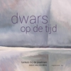 Afbeelding van Dwars op de tijd