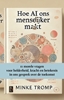 Afbeelding van Hoe AI ons menselijker maakt