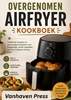 Afbeelding van OVERGENOMEN AIRFRYER KOOKBOEK