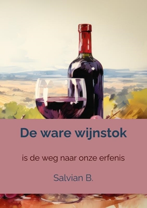 Afbeeldingen van De ware wijnstok