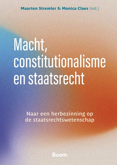 Afbeelding van Macht, constitutionalisme en staatsrecht