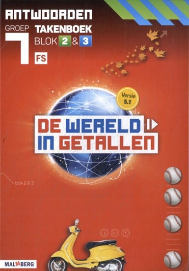 Afbeelding van De wereld in getallen 5.1 De wereld in getallen 5.1 blok 2 + 3 FS groep 7 antwoorden takenboek