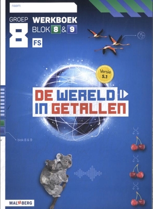 Afbeeldingen van De wereld in getallen 5.1 blok 8 + 9 FS groep 8 werkboek