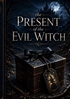 Afbeelding van the present of the evil witch