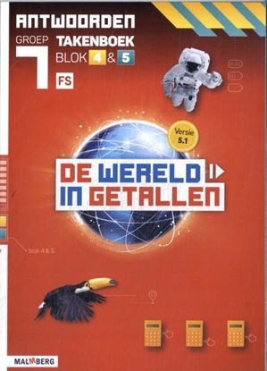 Afbeeldingen van De wereld in getallen 5.1 blok 4 + 5 FS groep 7 antwoorden takenboek