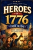 Afbeelding van HEROES OF 1776 FOR KIDS