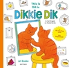 Afbeelding van Dikkie Dik Dit is Dikkie Dik / This is Dikkie Dik