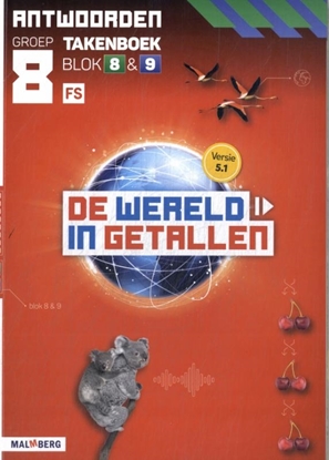 Afbeeldingen van De wereld in getallen 5.1 blok 8 + 9 FS groep 8 antwoorden takenboek