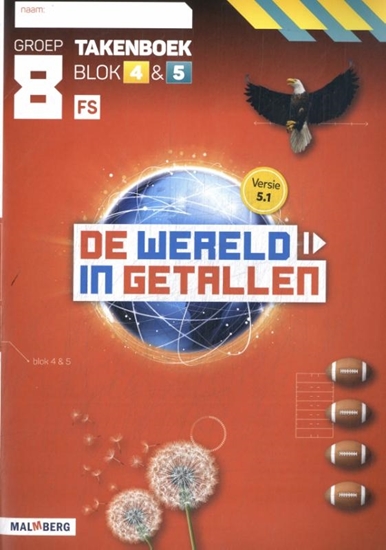 Afbeelding van De wereld in getallen 5.1 blok 4 + 5 FS groep 8 takenboek