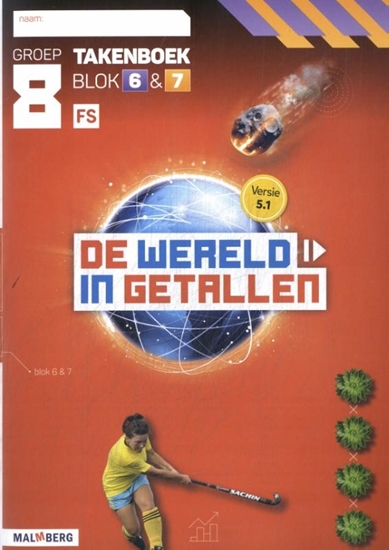 Afbeelding van De wereld in getallen 5.1 blok 6 + 7 FS groep 8 takenboek
