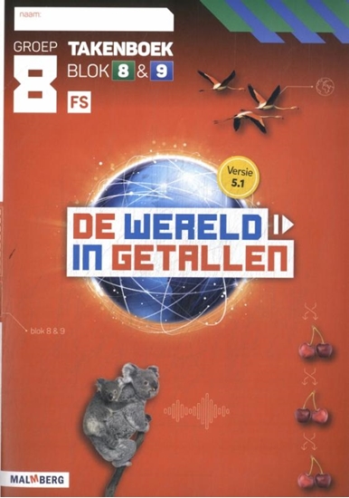 Afbeelding van De wereld in getallen 5.1 blok 8 + 9 FS groep 8 takenboek