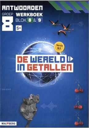 Afbeeldingen van De wereld in getallen 5.1 blok 8 + 9 S+ groep 8 antwoorden werkboek
