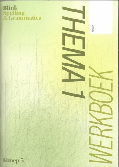 Afbeelding van Blink Spelling gr 5 thema 1 werkboek