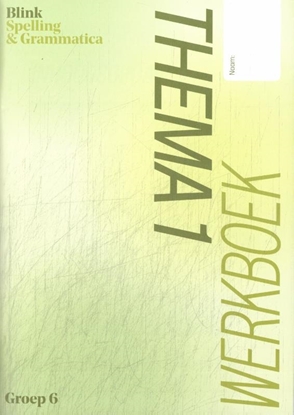 Afbeeldingen van Blink Spelling gr 6 thema 1 werkboek