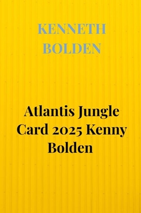 Afbeeldingen van Atlantis Jungle Card 2025 Kenny Bolden