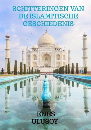 Afbeeldingen van Schitteringen van de islamitische geschiedenis