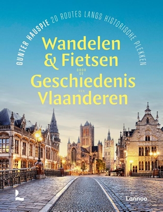 Afbeeldingen van Dicht-bij-huisgidsen Wandelen en fietsen door de geschiedenis van Vlaanderen
