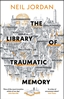 Afbeelding van The Library of Traumatic Memory